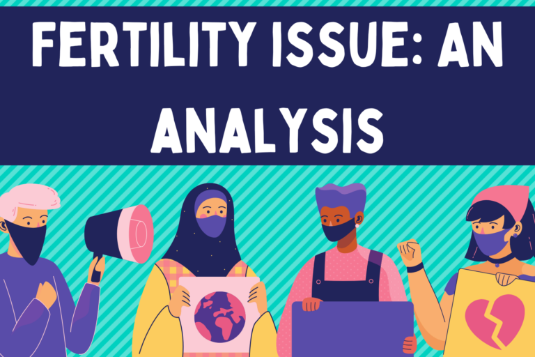 Fertility issue An analysis