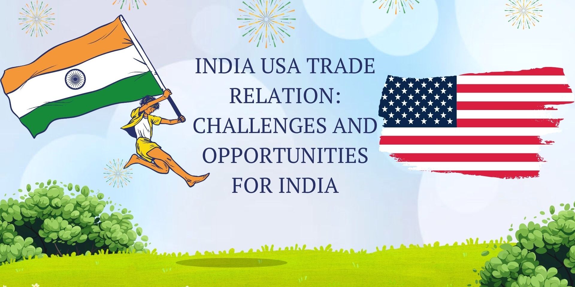 India USA Trade Relation Challenges and Opportunities for India