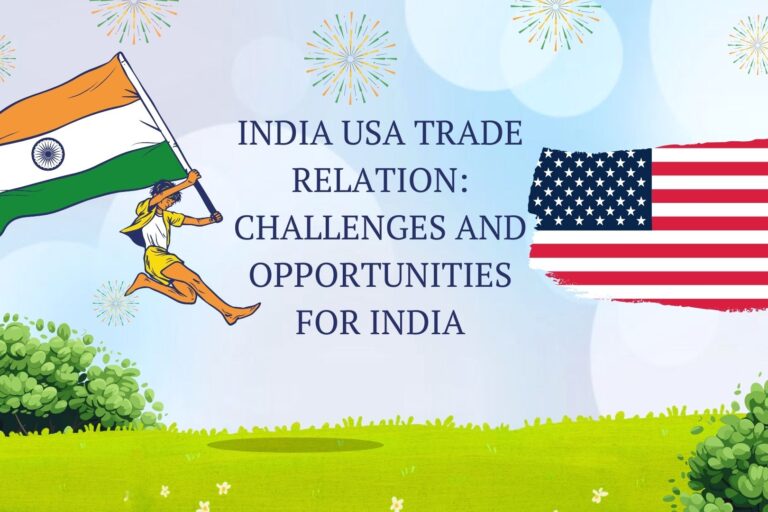India USA Trade Relation Challenges and Opportunities for India