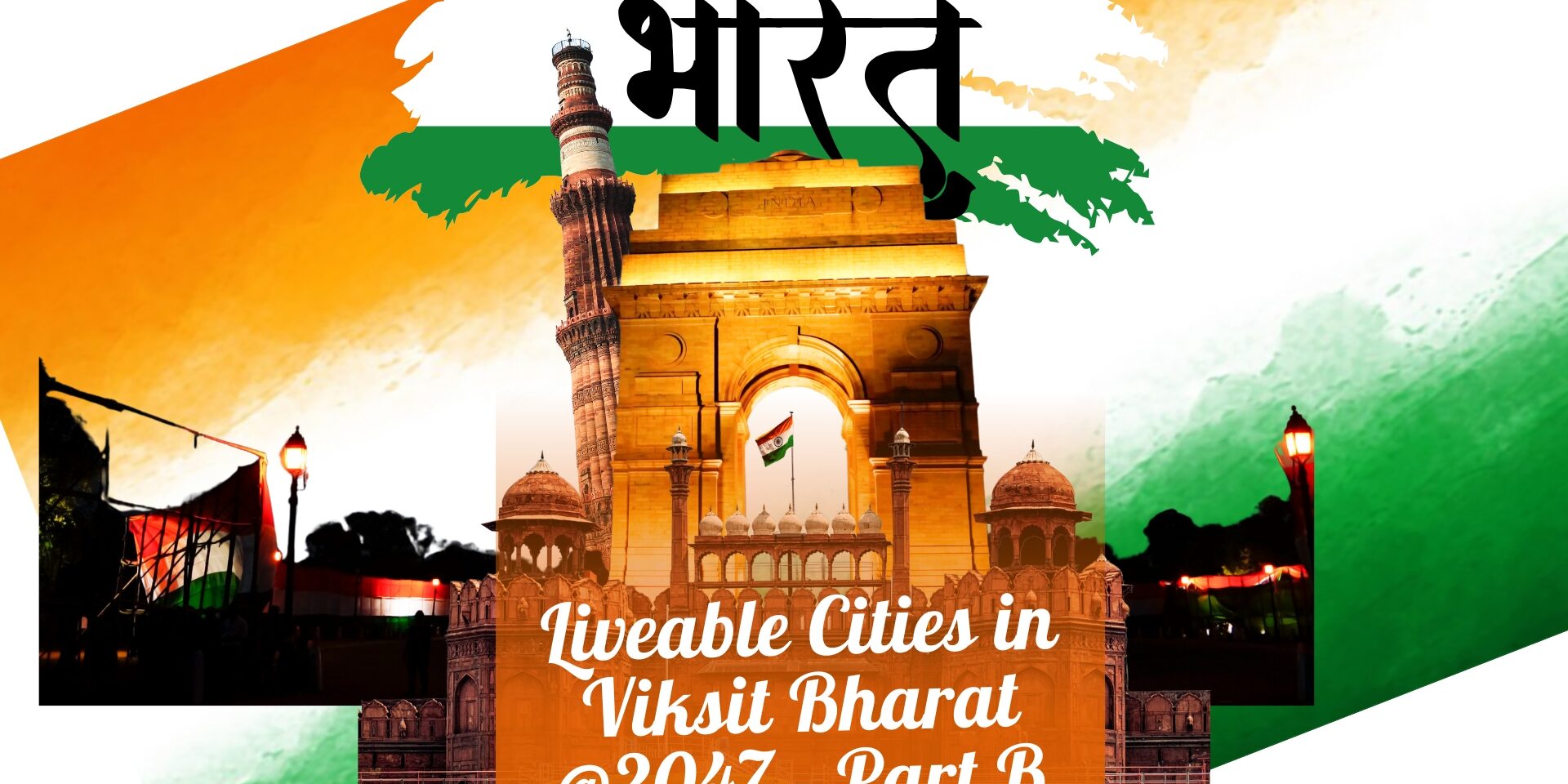 Liveable Cities in Viksit Bharat @2047 – Part B