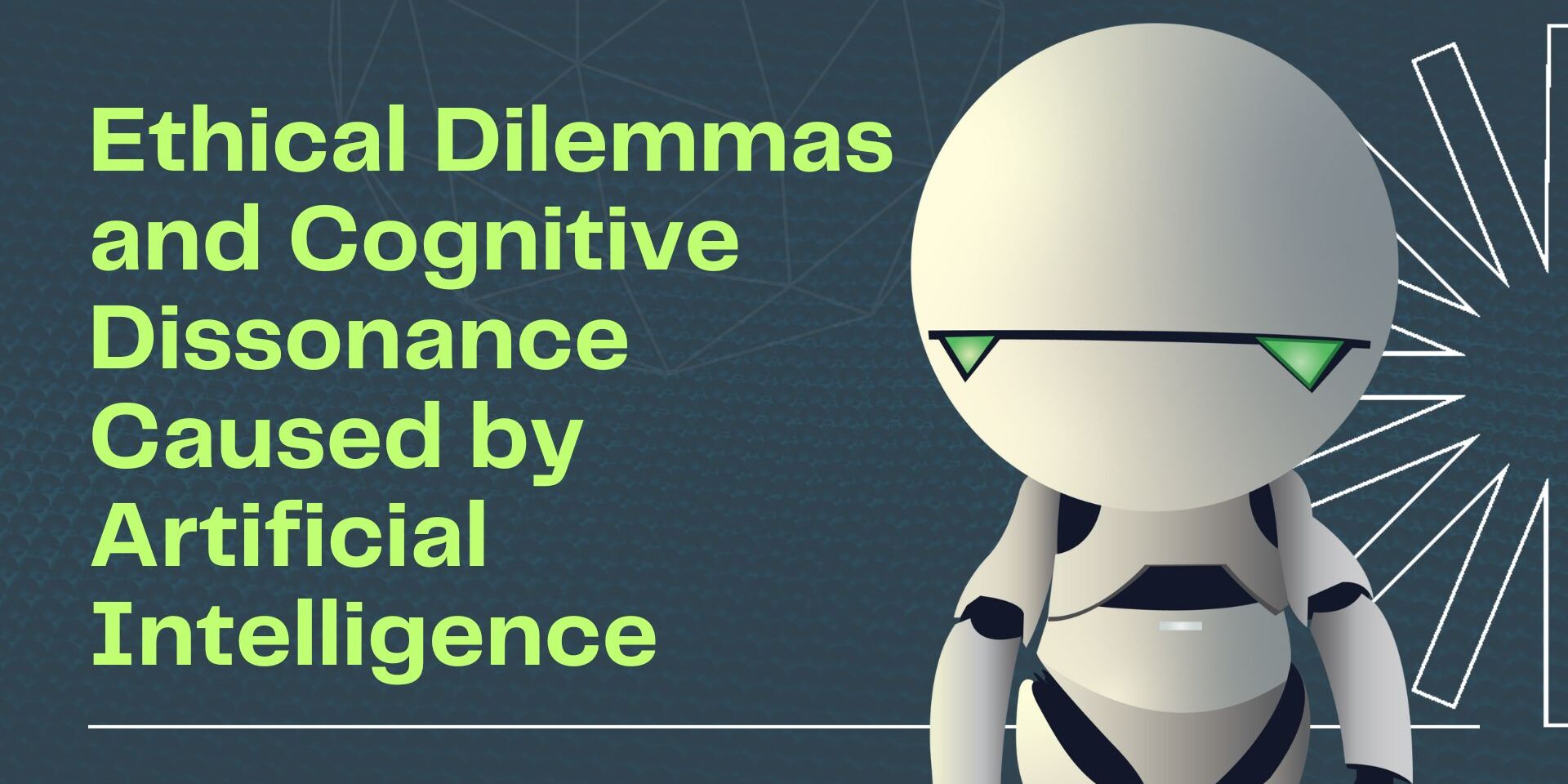 Ethical Dilemmas and Cognitive Dissonance Caused by Artificial Intelligence (1)